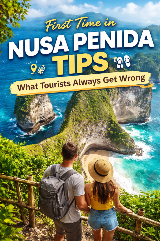 first time Nusa Penida tips